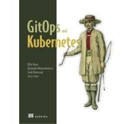 Jesse Suen Alexander Matyushentsev Todd Ekenstam Bil GitOps and Kube (Tascabile)