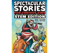 Jesse Sullivan Spectacular Stories for Curious Kids STEM Edition (Tascabile)