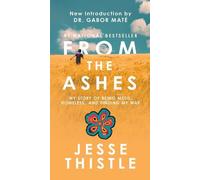 Jesse Thistle From the Ashes (Tascabile)