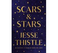 Jesse Thistle Scars and Stars (Copertina rigida)
