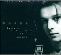 Jesse Van Ruller - Herbs,Fruits,Balms and Spices