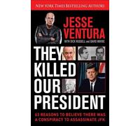 Jesse Ventura They Killed Our President (Copertina rigida)