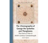 Jesse W. Torger The Chronographia of George the Synkellos and (Copertina rigida)