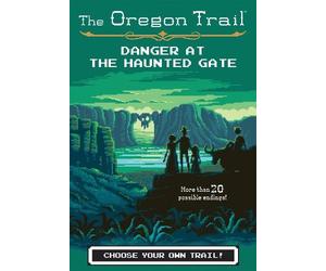 Jesse Wiley Oregon Trail: Danger at the Haunted Gate (Tascabile)