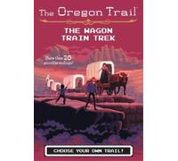 Jesse Wiley Oregon Trail: The Wagon Train Trek (Copertina rigida)
