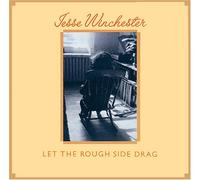 Jesse Winchester - Let the Rough Side Drag