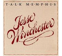 Jesse Winchester - Talk Memphis by Jesse Winchester (1996-04-16)