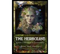 Jesse Wolf Hardin The Herbalist (Tascabile)