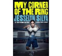 Jesselyn Silva My Corner of the Ring (Copertina rigida)