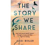 Jessi Bixler The Story We Share (Copertina rigida)