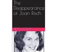 Jessi Gomes The Disappearance of Joan Risch (Tascabile)