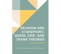 Jessica A. Albr Religion and Standpoint, Queer, Crip, and Tra (Copertina rigida)