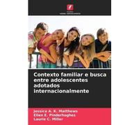 Jessica A K Matthews Ellen Contexto familiar e busca entre adolescen (Tascabile)