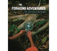 Jessica a Ross Foraging Adventures in the Southeast (Tascabile)