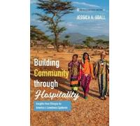 Jessica A Udall Building Community Through Hospitality (Copertina rigida)