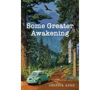 Jessica Abbe Some Greater Awakening (Tascabile)