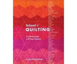 Jessica Ahlstrand Kwan School of Quilting (Copertina rigida)