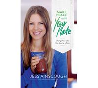 Jessica Ainscough Make Peace with Your Plate (Tascabile)