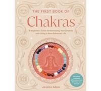 Jessica Allen The First Book of Chakras (Mixed Media Product)