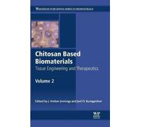 Jessica Amber Jennings Chitosan Based Biomaterials Volume 2 (Copertina rigida)