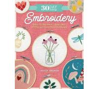Jessica Anderson 30 Day Challenge: Embroidery (Tascabile) 30-Day Craft Challenge