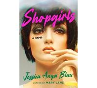 Jessica Anya Blau Shopgirls (Copertina rigida)