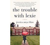 Jessica Anya Blau The Trouble with Lexie (Tascabile)