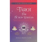 Jessica Arden Cline Tarot for Fiction Writers (Tascabile)