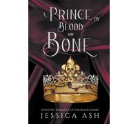 Jessica Ash A Prince by Blood and Bone (Tascabile) Hunted by the Faery Queen