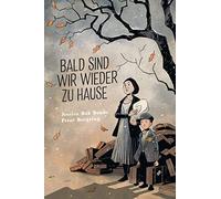 Jessica Bab Bonde Peter Bergtin Bald sind wir wieder zu Haus (Copertina rigida)