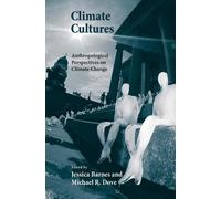 Jessica Barnes Michael R. Dove Climate Cultures (Tascabile)