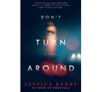 Jessica Barry Don't Turn Around (Tascabile)