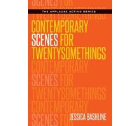 Jessica Bashline Contemporary Scenes for Twentysomethings (Tascabile)