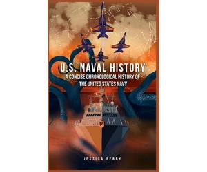Jessica Berry U.S. Naval History (Tascabile)