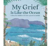 Jessica Biles Jillian Kelly-Waverin My Grief Is Like the Ocea (Copertina rigida)