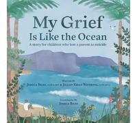 Jessica Biles Jillian Kelly-Wavering My Grief Is Like the Ocean (Tascabile)
