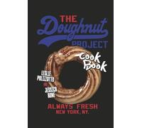 Jessica Bone Leslie Polizzotto The Doughnut Project Cookbook (Copertina rigida)