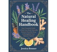 Jessica Bonner Bonner, Jessica Jessica Bon The Natural Healing Handb (Tascabile)