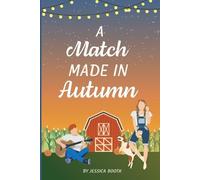 Jessica Booth A Match Made in Autumn (Tascabile)