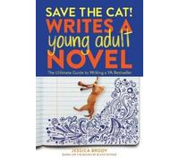 Jessica Brody Save the Cat Writes a Young Adult Novel (Tascabile)