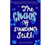 Jessica Brody The Chaos of Standing Still (Copertina rigida)