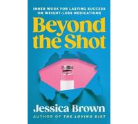 Jessica Brown Beyond The Shot (Tascabile)