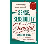 Jessica Bull Sense, Sensibility and Scandal (Tascabile)
