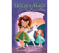 Jessica Burkhart Green with Envy (Copertina rigida) Unicorn Magic
