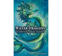 Jessica C Feinber Water Dragons & Other Rare Aquatic Creature (Copertina rigida)