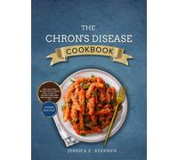 Jessica C Stephen The Chron's Disease Cookbook (Tascabile)