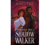 Jessica Cage I Accidentally Hired a Shadow Walker (Copertina rigida)