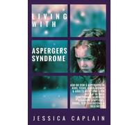 Jessica Caplain Living With Aspergers Syndrome (Tascabile)