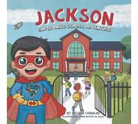 Jessica Carbajal Jackson Super Hero School Adventure (Tascabile)