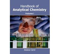 Jessica Carol Handbook of Analytical Chemistry: Volume I (Copertina rigida)
